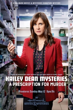 Watch Hailey Dean Mystery: A Prescription for Murder Movies for Free