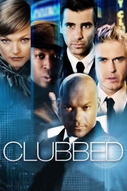 Watch Clubbed Movies for Free