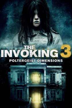 Watch The Invoking: Paranormal Dimensions Movies for Free