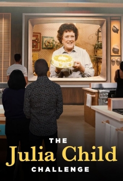 Watch The Julia Child Challenge Movies for Free