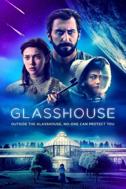 Watch Glasshouse Movies for Free