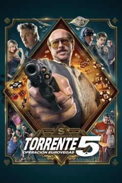Watch Torrente 5 Movies for Free
