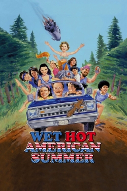 Watch Wet Hot American Summer Movies for Free