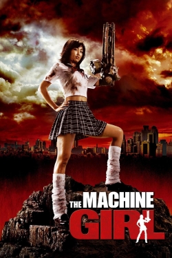 Watch The Machine Girl Movies for Free