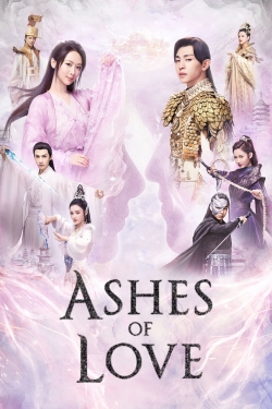 Watch Ashes of Love Movies for Free