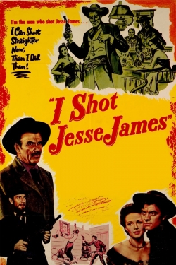 Watch I Shot Jesse James Movies for Free
