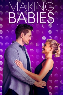 Watch Making Babies Movies for Free