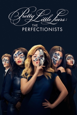 Watch Pretty Little Liars: The Perfectionists Movies for Free