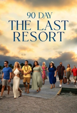 Watch 90 Day: The Last Resort Movies for Free