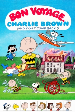 Watch Bon Voyage, Charlie Brown (and Don't Come Back!!) Movies for Free