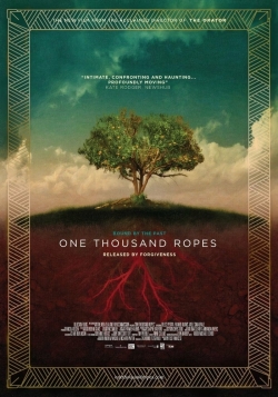 Watch One Thousand Ropes Movies for Free