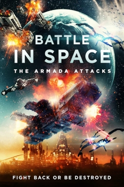 Watch Battle in Space The Armada Attacks Movies for Free