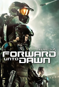 Watch Halo 4: Forward Unto Dawn Movies for Free