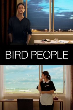 Watch Bird People Movies for Free