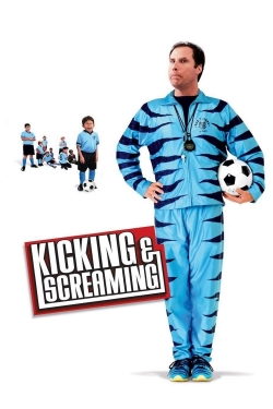 Watch Kicking & Screaming Movies for Free