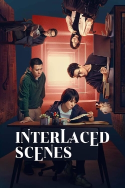 Watch Interlaced Scenes Movies for Free