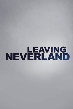 Watch Leaving Neverland Movies for Free