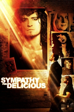 Watch Sympathy for Delicious Movies for Free