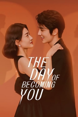 Watch The Day of Becoming You Movies for Free