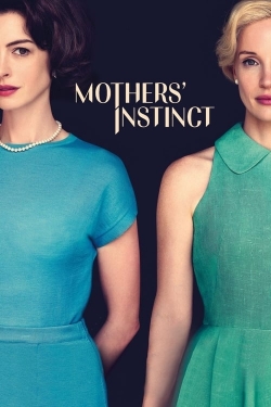 Watch Mothers' Instinct Movies for Free