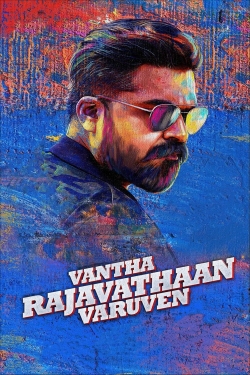 Watch Vantha Rajavathaan Varuven Movies for Free