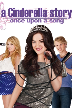 Watch A Cinderella Story: Once Upon a Song Movies for Free