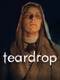 Watch Teardrop Movies for Free