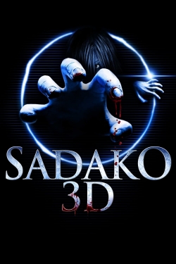 Watch Sadako 3D Movies for Free