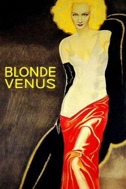 Watch Blonde Venus Movies for Free