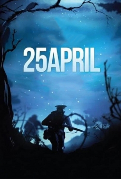 Watch 25 April Movies for Free