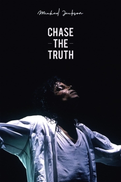 Watch Michael Jackson: Chase the Truth Movies for Free