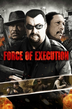 Watch Force of Execution Movies for Free