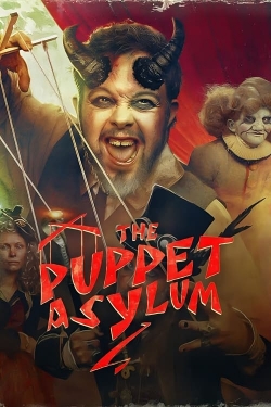 Watch The Puppet Asylum Movies for Free