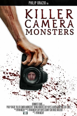 Watch Killer Camera Monsters Movies for Free