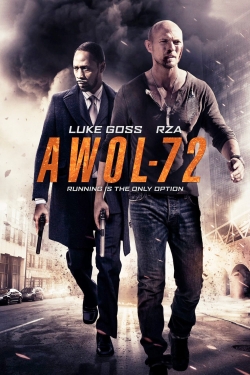 Watch AWOL-72 Movies for Free