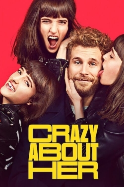 Watch Crazy About Her Movies for Free