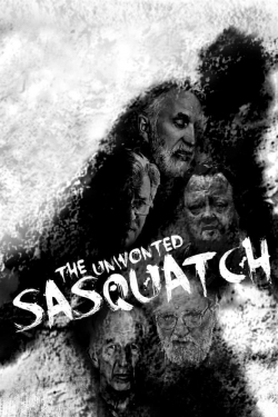 Watch The Unwonted Sasquatch Movies for Free