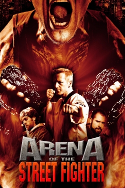Watch Arena of the Street Fighter Movies for Free