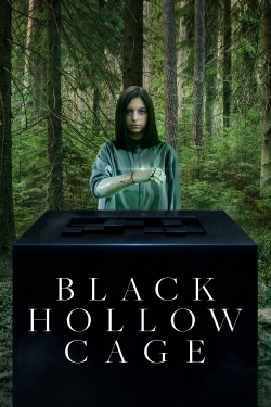 Watch Black Hollow Cage Movies for Free