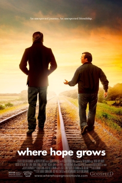 Watch Where Hope Grows Movies for Free