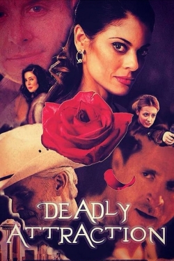 Watch Deadly Attraction Movies for Free