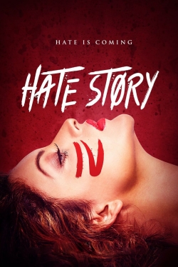 Watch Hate Story IV Movies for Free