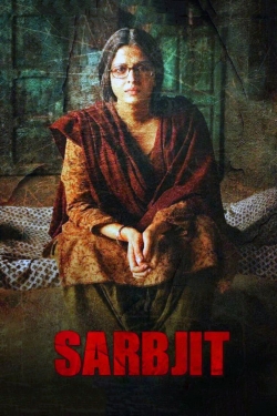 Watch Sarbjit Movies for Free