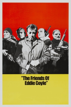 Watch The Friends of Eddie Coyle Movies for Free
