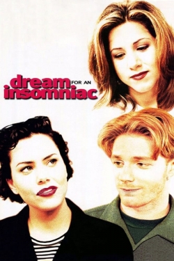 Watch Dream for an Insomniac Movies for Free