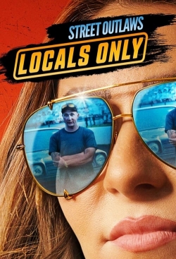 Watch Street Outlaws: Locals Only Movies for Free