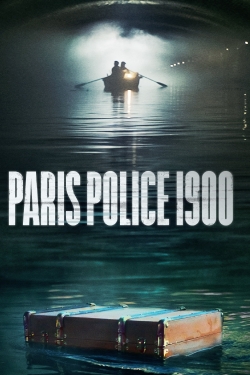 Watch Paris Police 1900 Movies for Free