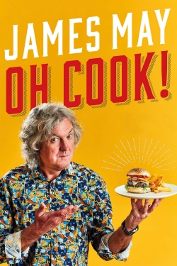 Watch James May: Oh Cook! Movies for Free