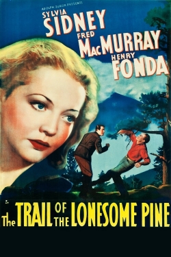 Watch The Trail of the Lonesome Pine Movies for Free