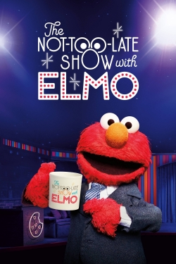 Watch The Not-Too-Late Show with Elmo Movies for Free